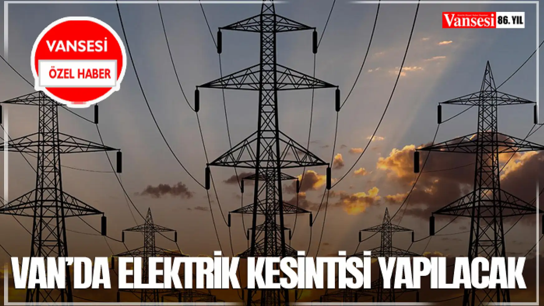 Van Da Elektrik Kesintisi Yap Lacak