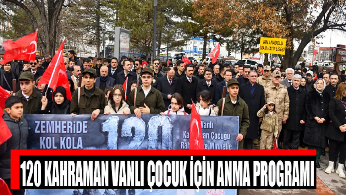 120 kahraman Vanlı çocuk için anma programı