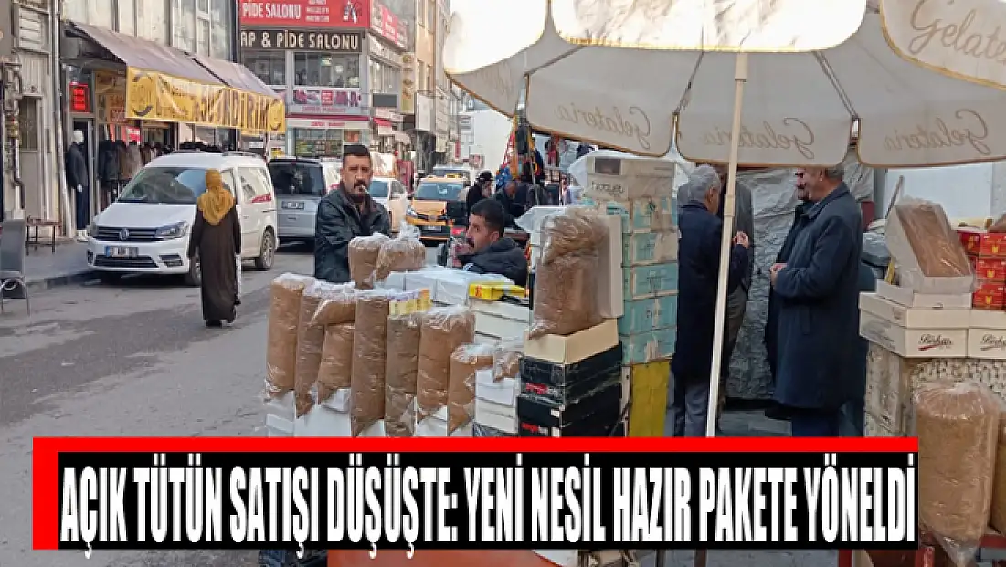 Açık tütün satışı düşüşte: Yeni nesil hazır pakete yöneldi