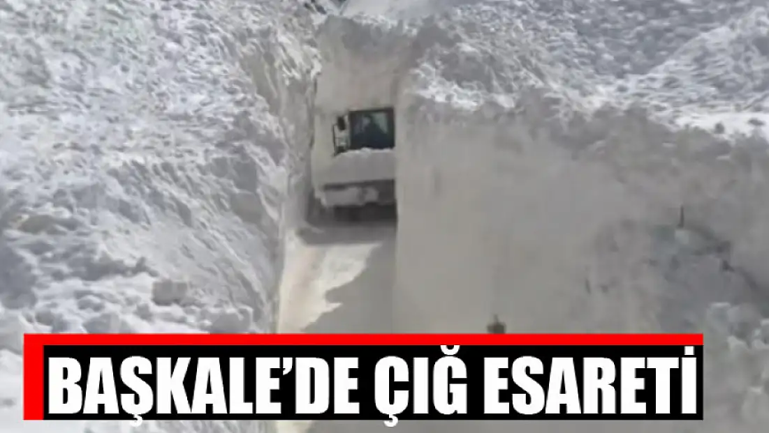 Başkale’de çığ esareti