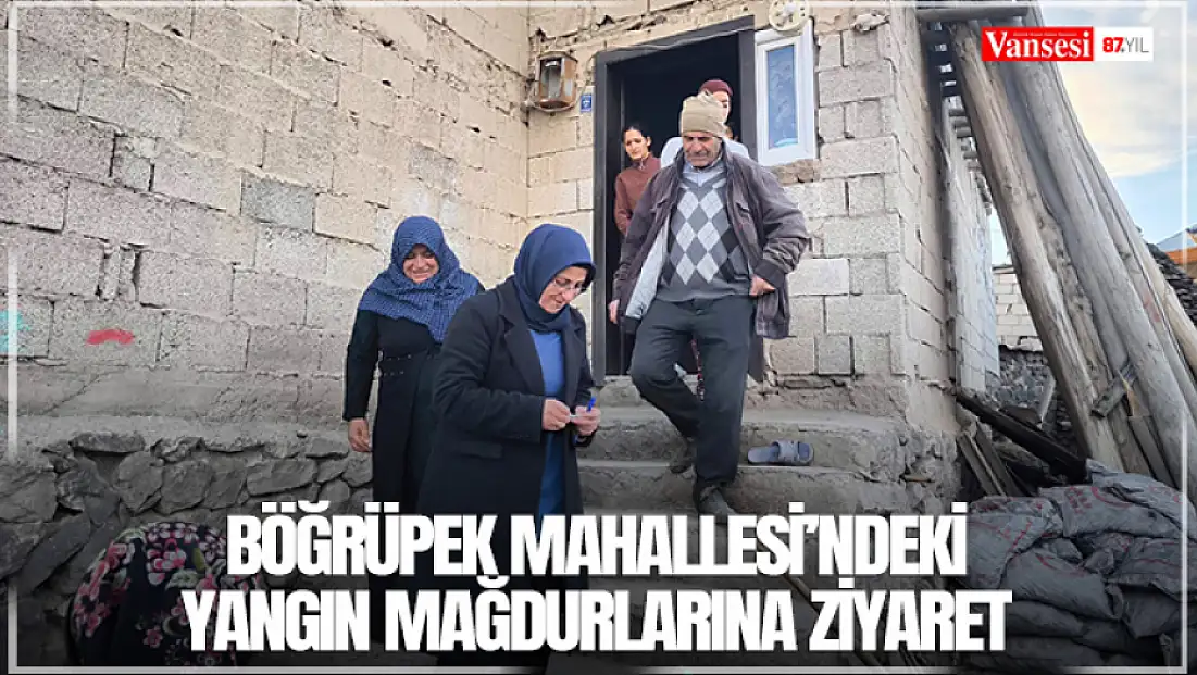 Böğrüpek Mahallesi’ndeki yangın mağdurlarına ziyaret