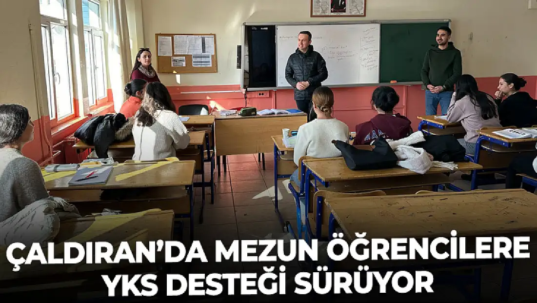 Çaldıran’da mezun öğrencilere YKS desteği sürüyor