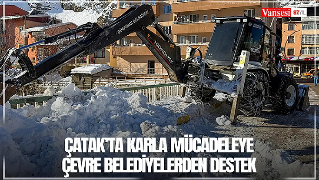 Çatak’ta karla mücadeleye çevre Belediyelerden destek