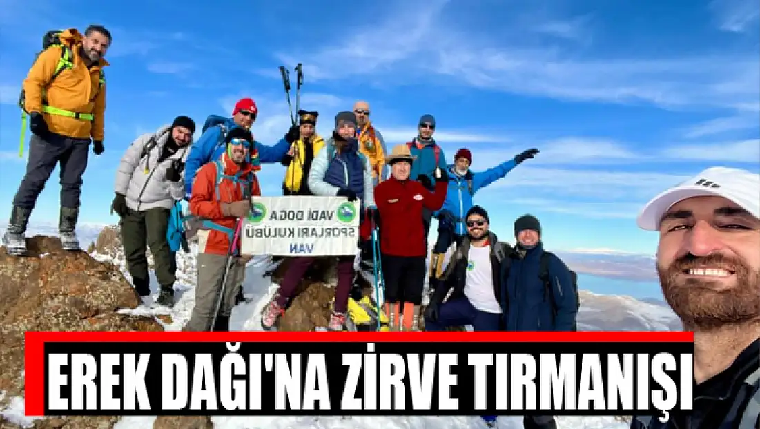 Erek Dağı'na zirve tırmanışı