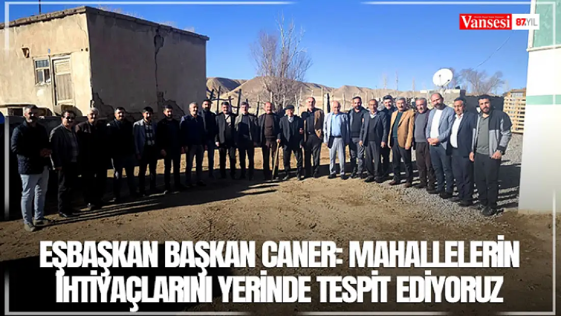 Eşbaşkan Başkan Caner: Mahallelerin ihtiyaçlarını yerinde tespit ediyoruz