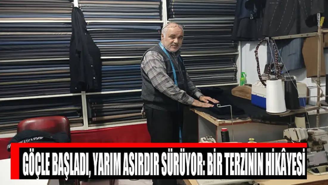 Göçle başladı, yarım asırdır sürüyor: Bir terzinin hikâyesi