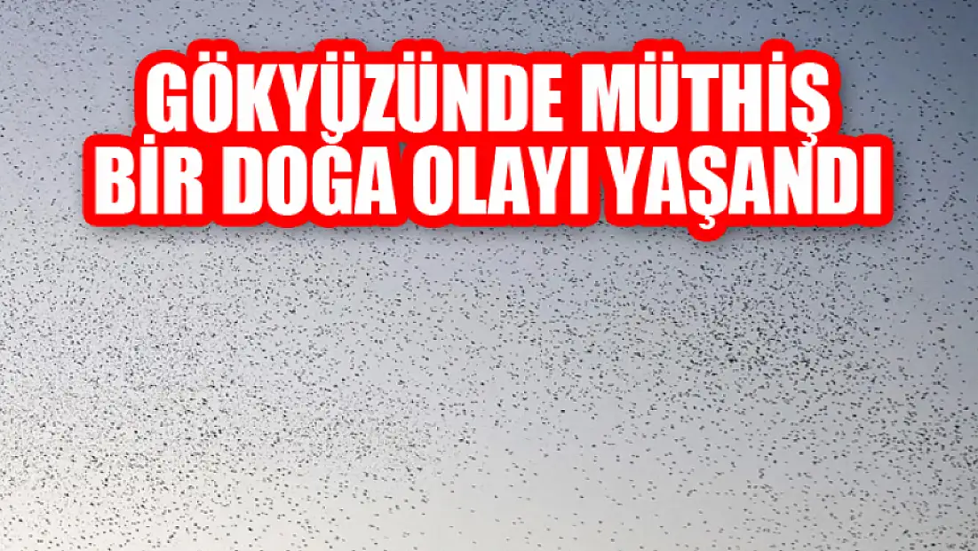 Gökyüzünde müthiş bir doğa olayı yaşandı