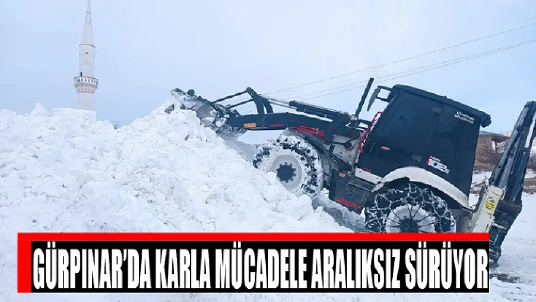 Gürpınar’da karla mücadele aralıksız sürüyor
