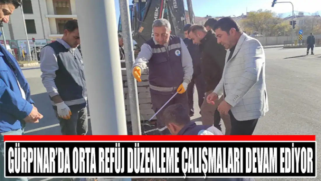 Gürpınar’da orta refüj düzenleme çalışmaları devam ediyor