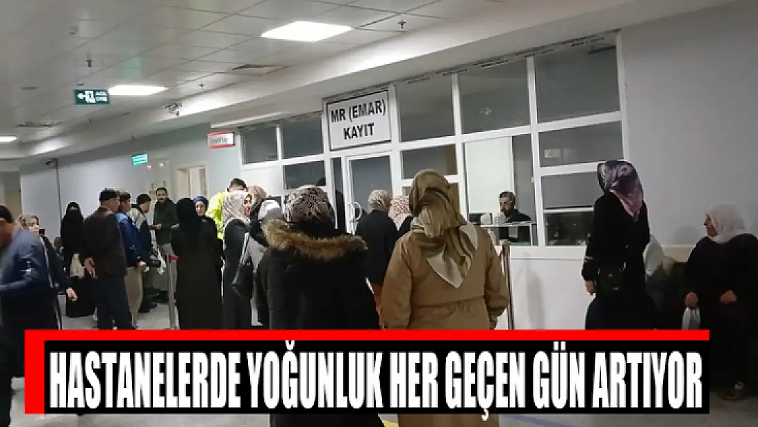 Hastanelerde yoğunluk her geçen gün artıyor