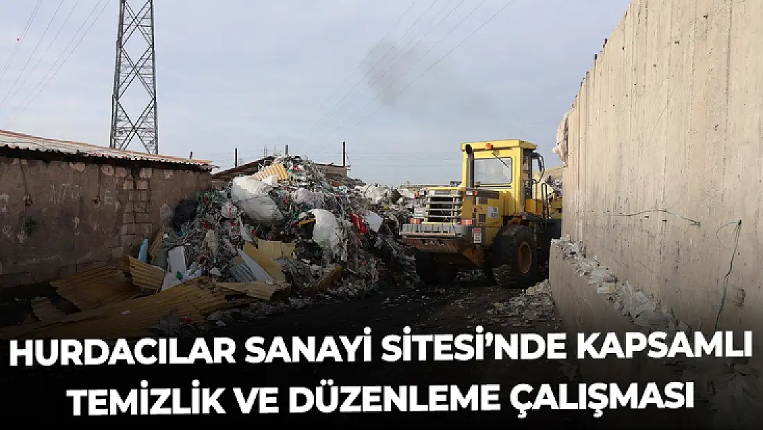 Hurdacılar Sanayi Sitesi’nde kapsamlı temizlik ve düzenleme çalışması