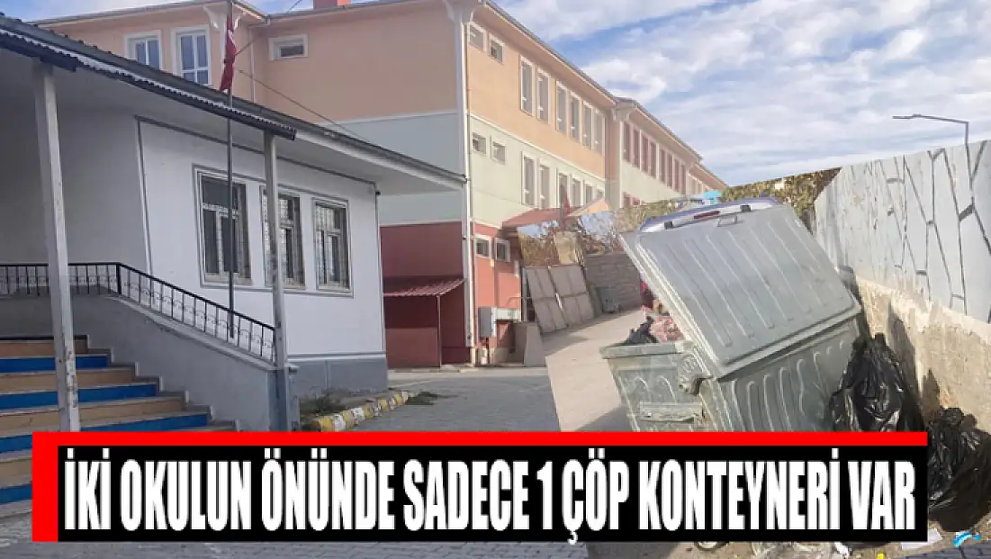 İki okulun önünde sadece 1 çöp konteyneri var