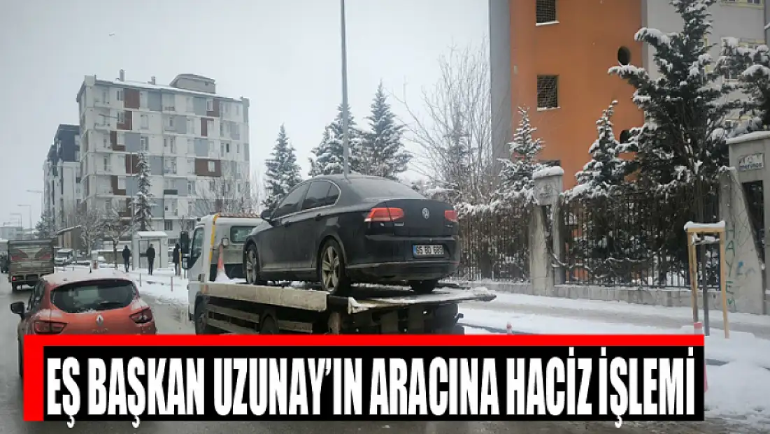 İpekyolu Belediyesi eşbaşkanı Uzunay’ın aracına haciz işlemi