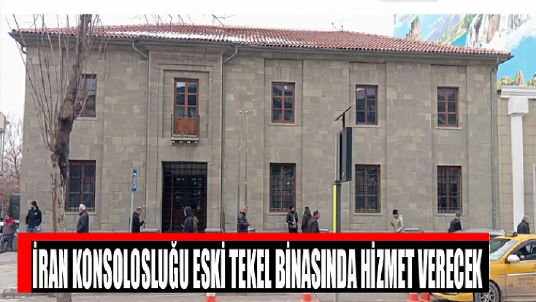 İran Konsolosluğu eski Tekel binasında hizmet verecek