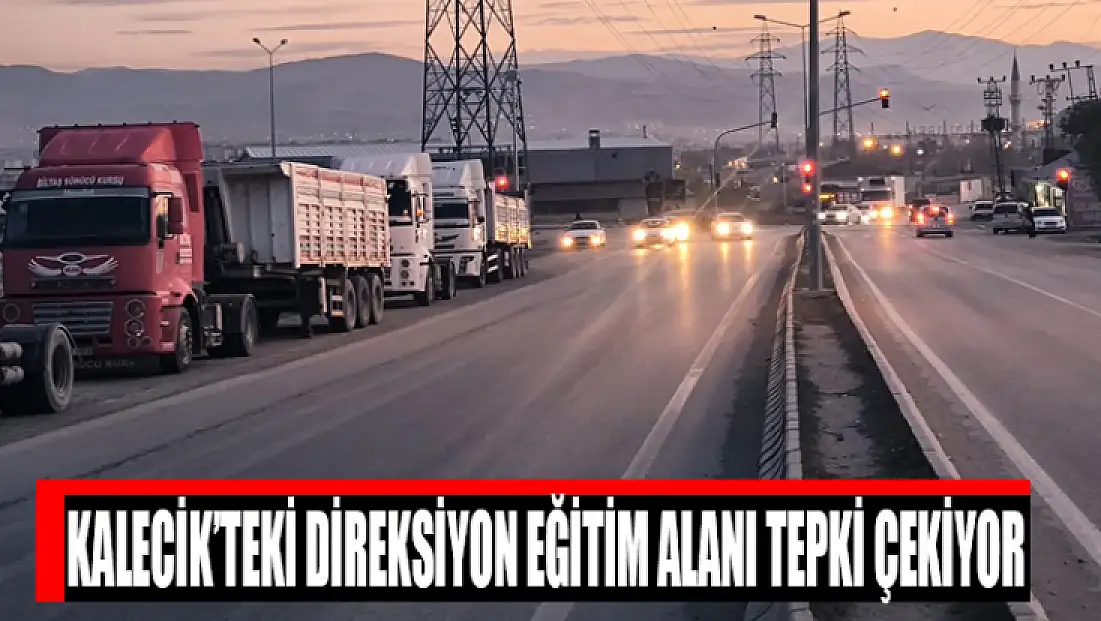 Kalecik’teki direksiyon eğitim alanı tepki çekiyor