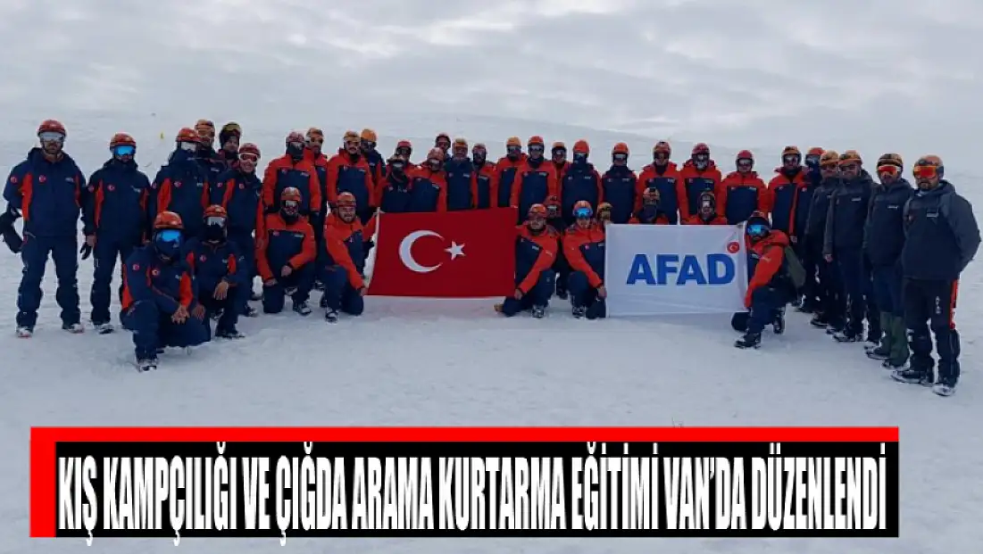 Kış Kampçılığı ve Çığda Arama Kurtarma Eğitimi Van’da düzenlendi