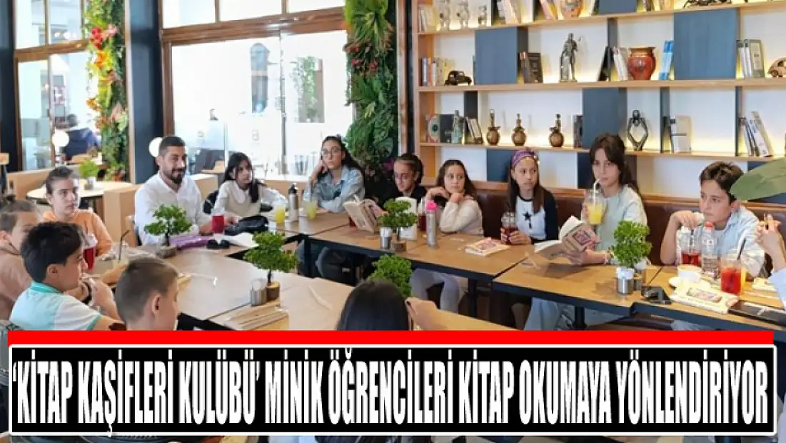 ‘Kitap Kaşifleri Kulübü’ minik öğrencileri kitap okumaya yönlendiriyor
