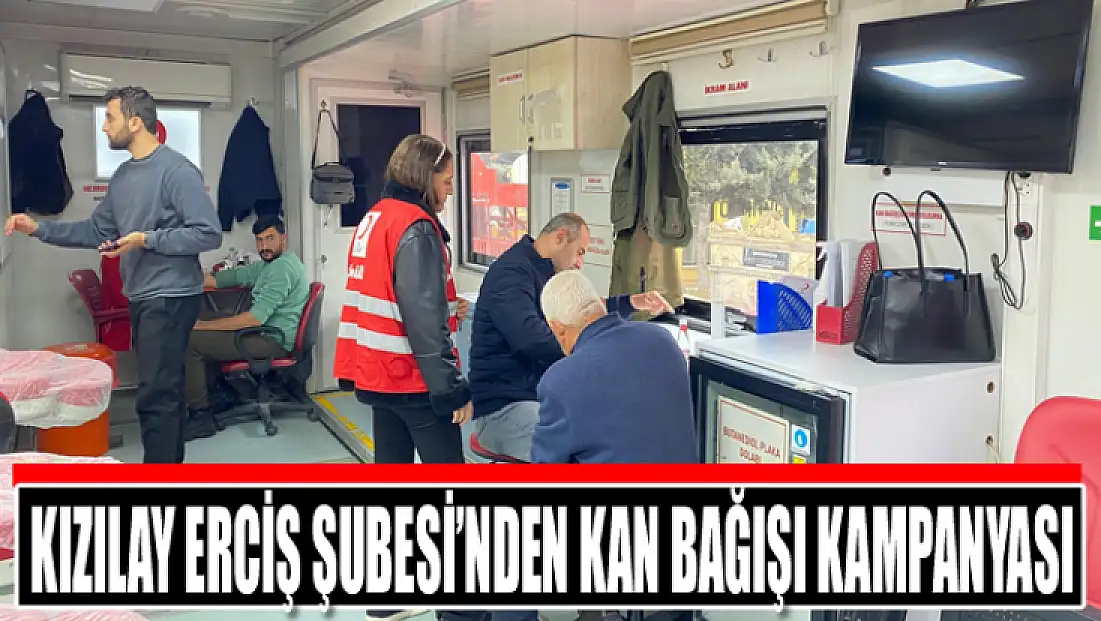 Kızılay Erciş Şubesi’nden kan bağışı kampanyası