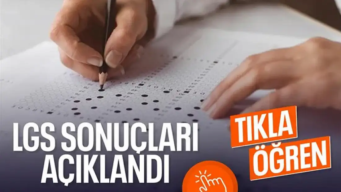 LGS sınav sonuçları açıklandı!