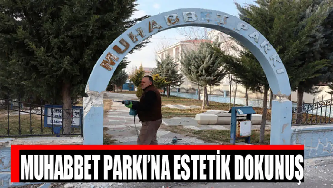 Muhabbet Parkı’na estetik dokunuş