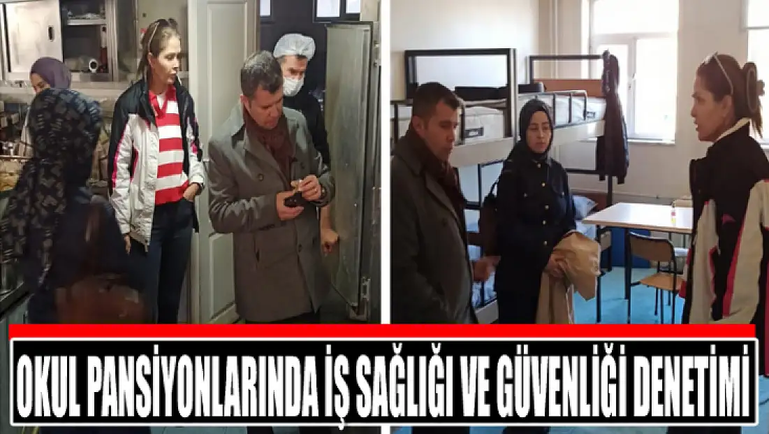 Okul pansiyonlarında iş sağlığı ve güvenliği denetimi