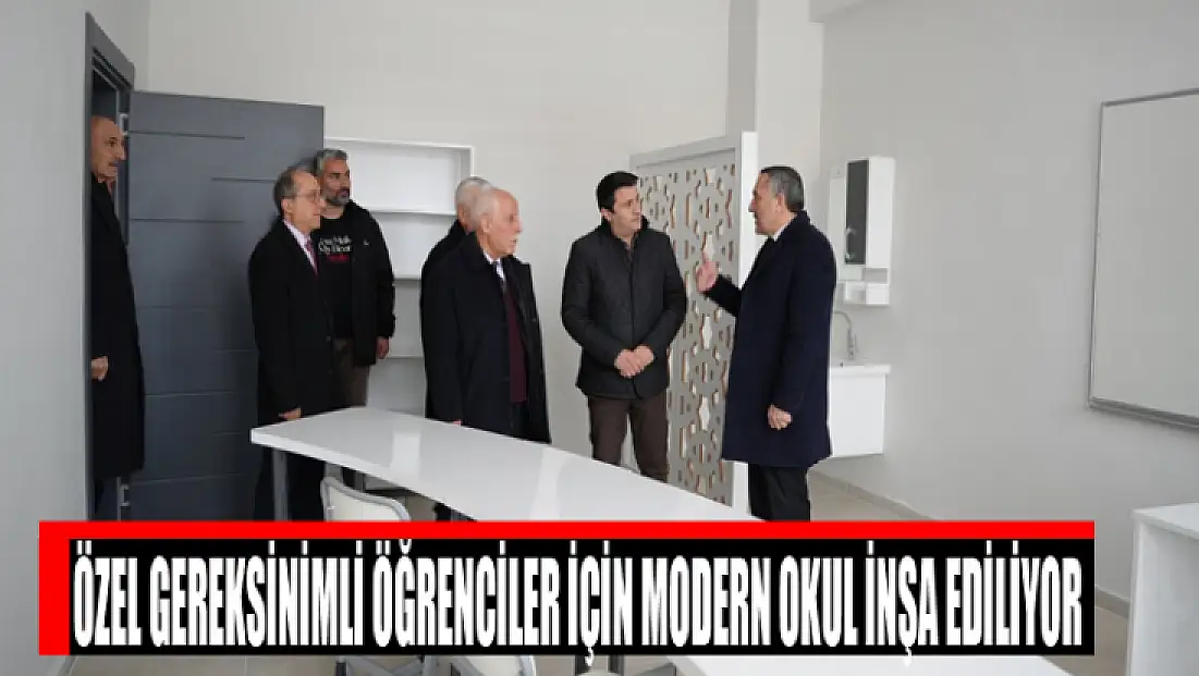 Özel gereksinimli öğrenciler için modern okul inşa ediliyor