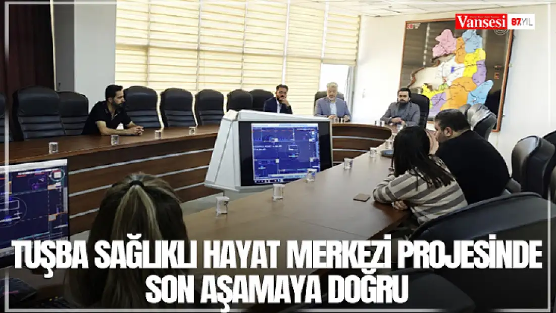 Tuşba sağlıklı hayat merkezi projesinde son aşamaya doğru