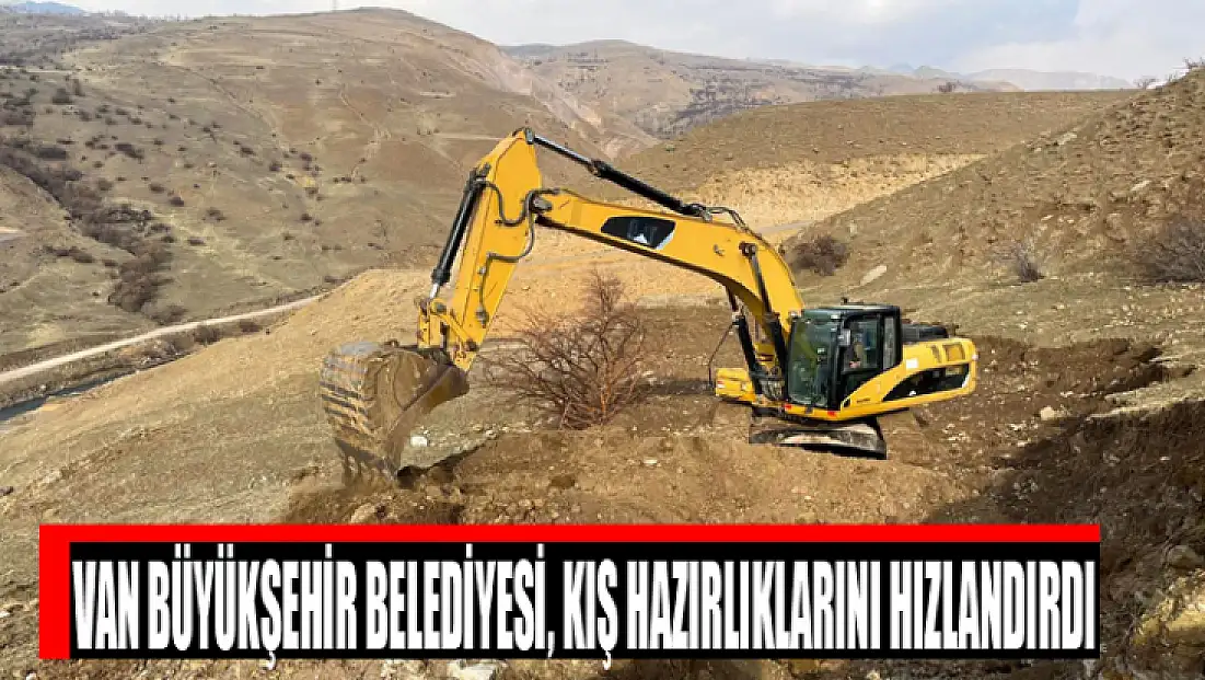 Van Büyükşehir Belediyesi, kış hazırlıklarını hızlandırdı