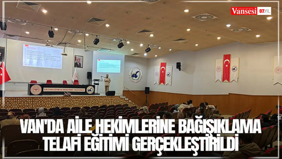 Van'da aile hekimlerine bağışıklama telafi eğitimi gerçekleştirildi