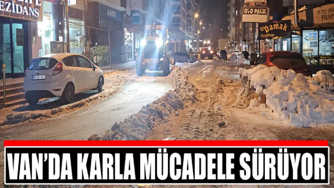 Van’da karla mücadele sürüyor