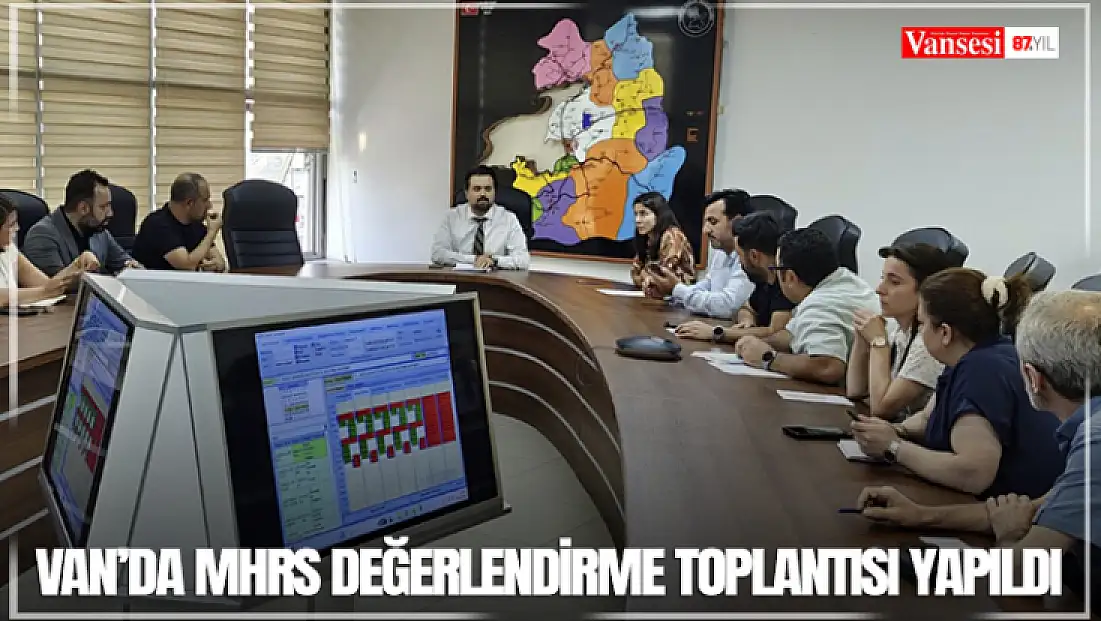 Van’da MHRS değerlendirme toplantısı yapıldı