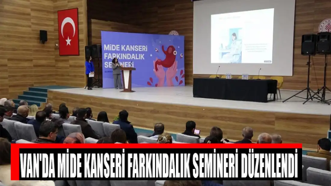 Van'da Mide Kanseri Farkındalık Semineri düzenlendi
