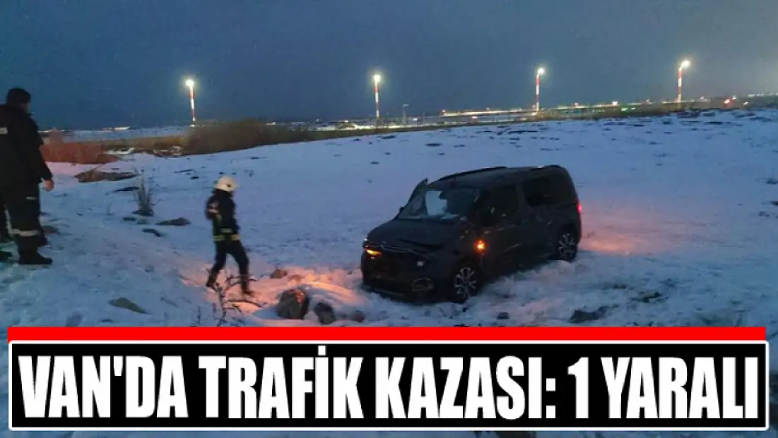 Van'da trafik kazası: 1 yaralı