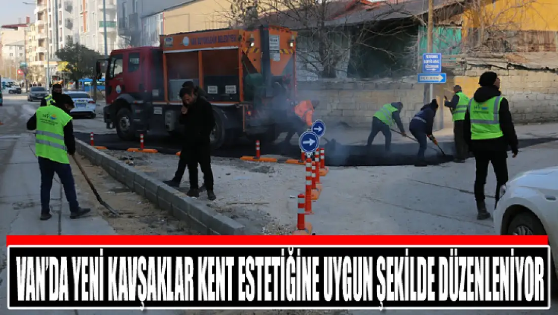 Van’da yeni kavşaklar kent estetiğine uygun şekilde düzenleniyor