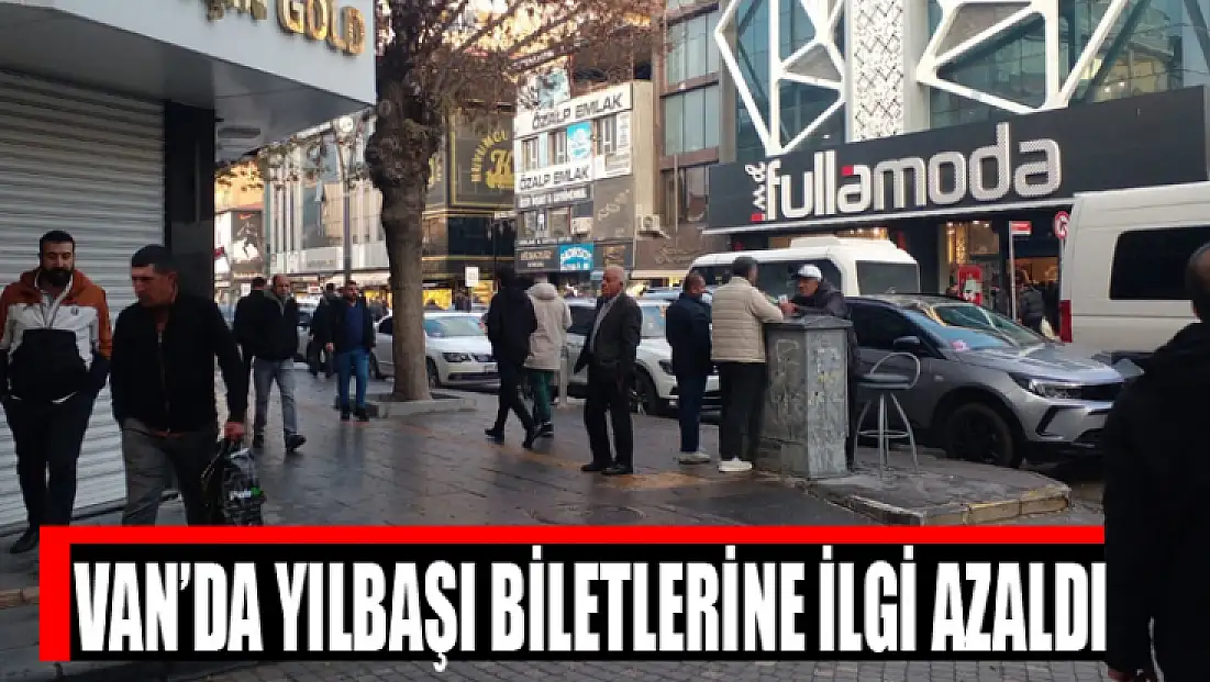 Van’da yılbaşı biletlerine ilgi azaldı