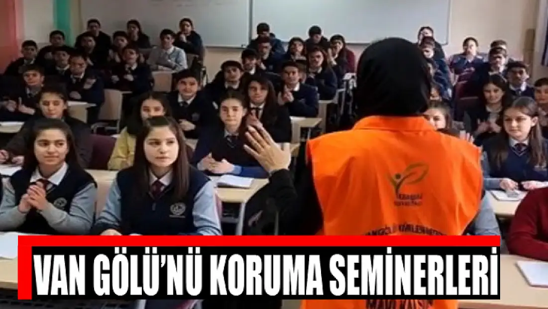 Van Gölü’nü koruma seminerleri