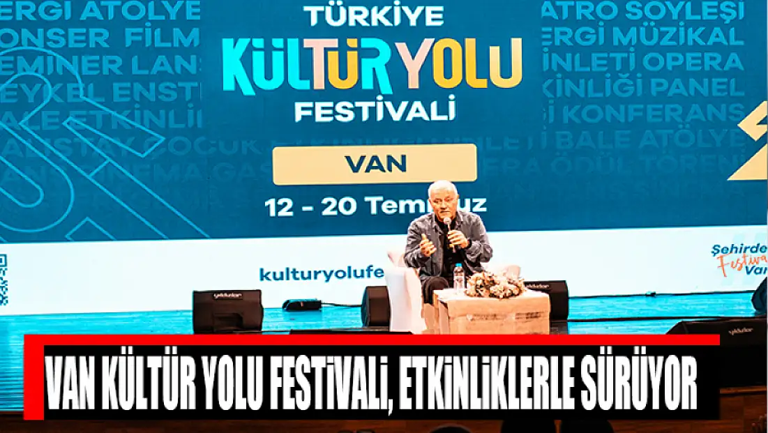 Van Kültür Yolu Festivali, etkinliklerle sürüyor