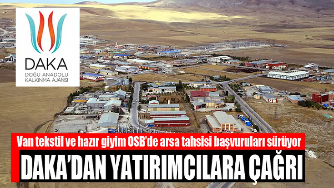 Van tekstil ve hazır giyim OSB’de arsa tahsisi başvuruları sürüyor