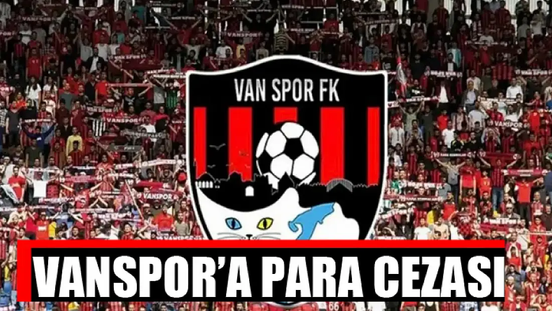 Vanspor’a para cezası