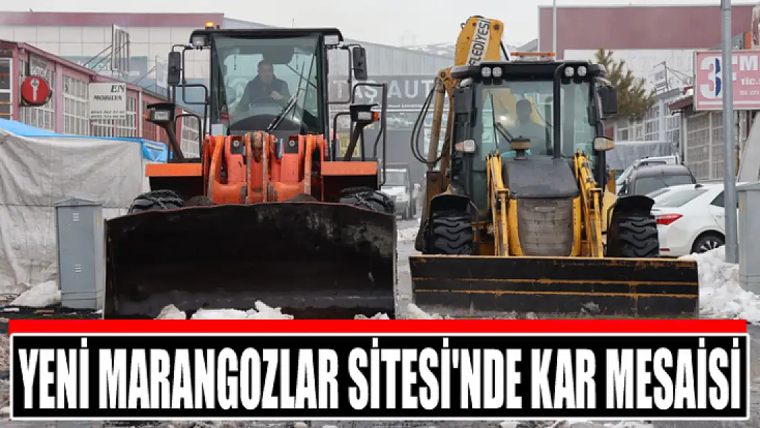 Yeni Marangozlar Sitesi'nde kar mesaisi