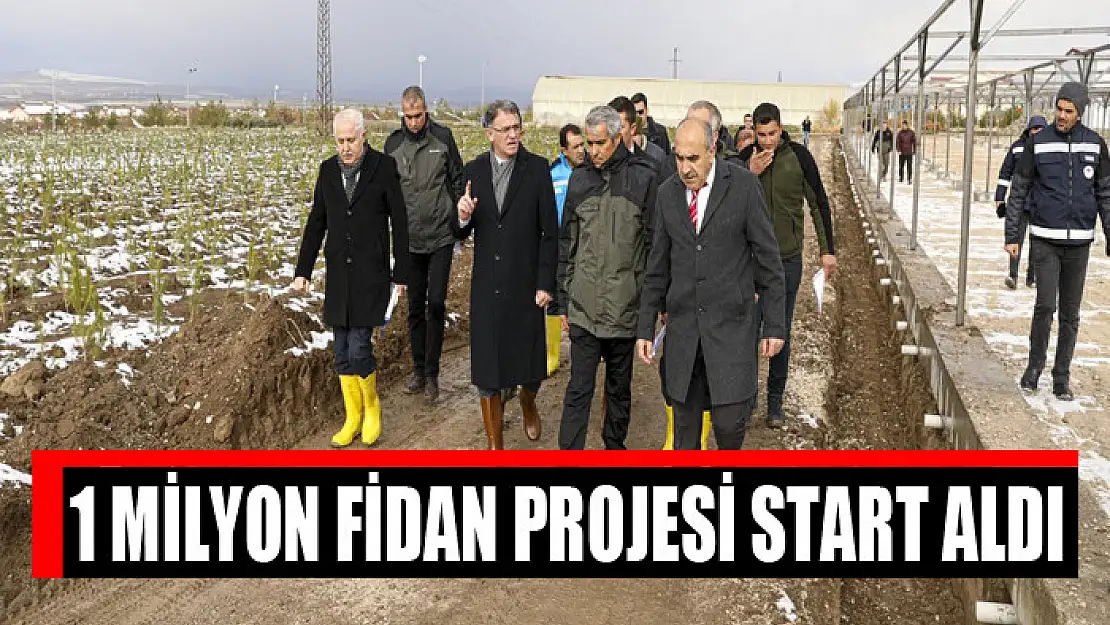 1 MİLYON FİDAN PROJESİ START ALDI