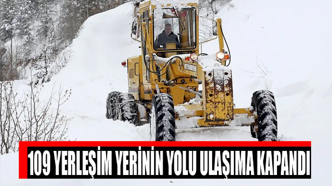 109 yerleşim yerinin yolu ulaşıma kapandı