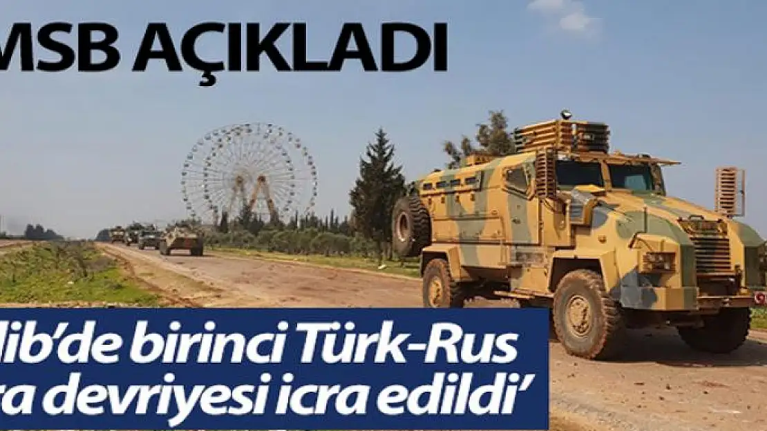 İdlib'de ilk Türk-Rus devriyesi icra edildi