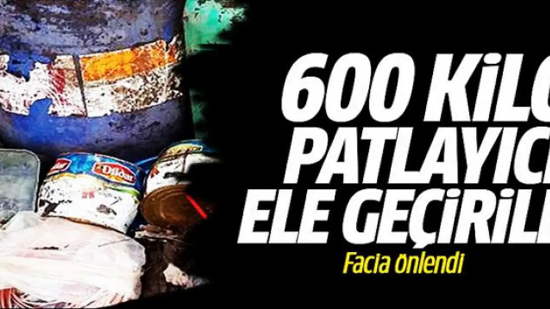 Van'da 600 kilogram patlayıcı ele geçirildi