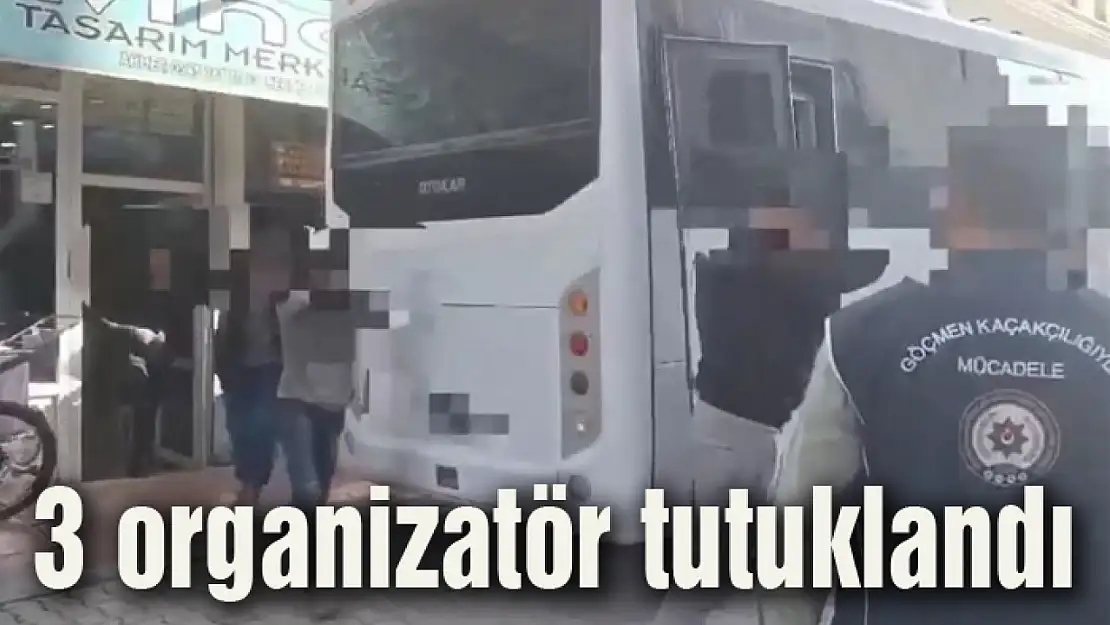 13 organizatörden 3'ü tutuklandı