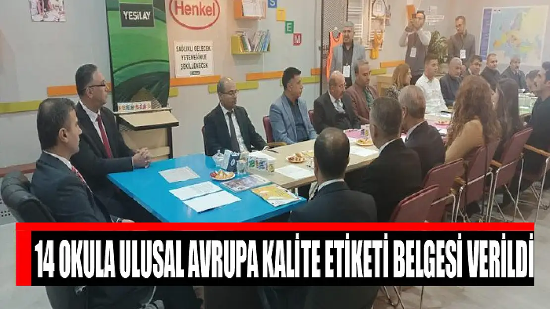 14 okula Ulusal Avrupa Kalite Etiketi belgesi verildi