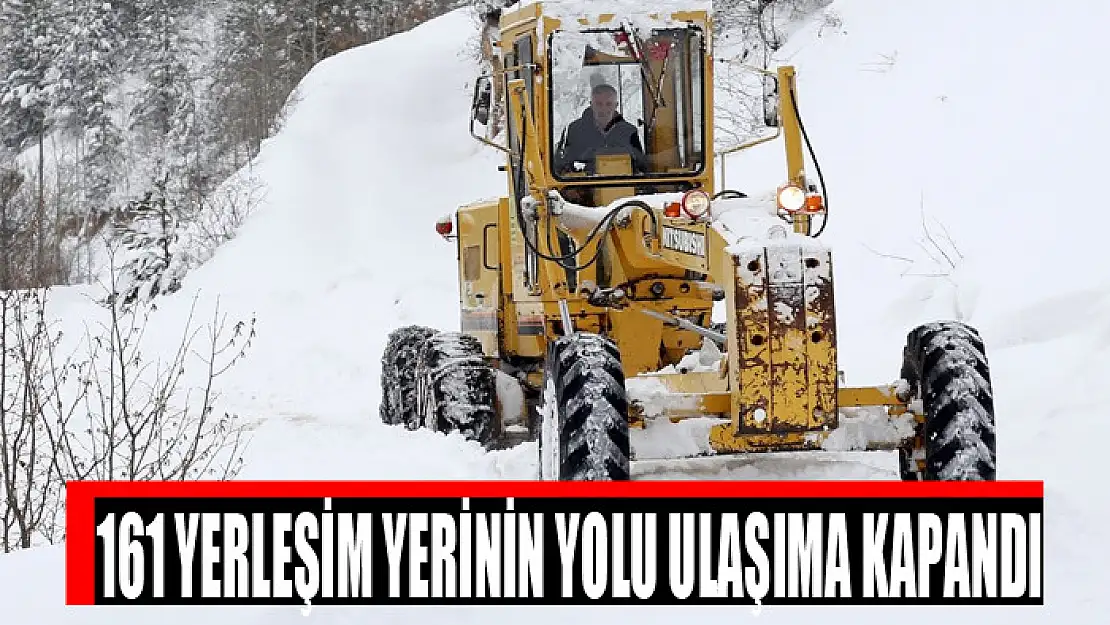 161 yerleşim yerinin yolu ulaşıma kapandı