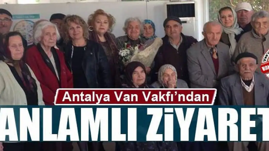 Antalya Van Vakfı'ndan anlamlı ziyaret