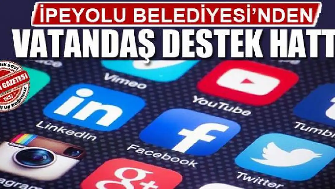 İpeyolu Belediyesi'nden vatandaş destek hattı