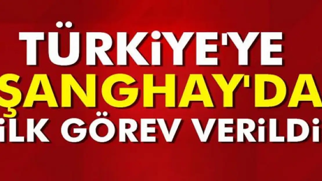 Türkiye'ye Şanghay'da ilk görev verildi